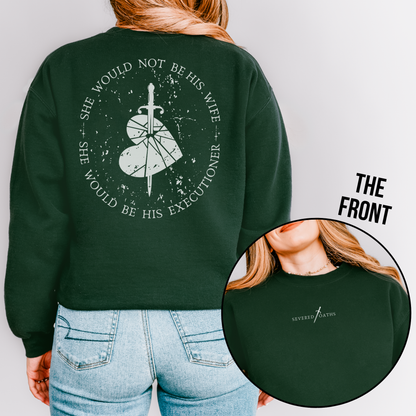 His Executioner | Severed Oaths Sweatshirt