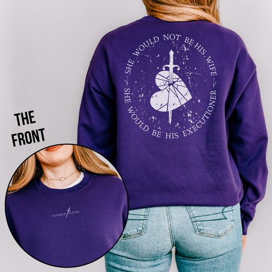 His Executioner | Severed Oaths Sweatshirt