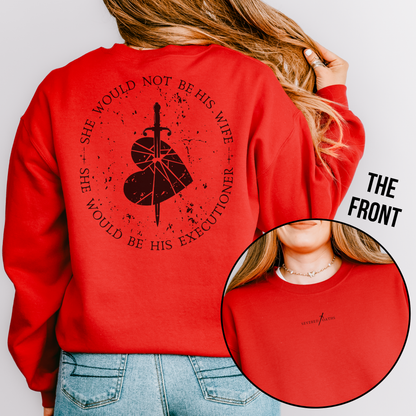 His Executioner | Severed Oaths Sweatshirt