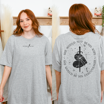 His Executioner | Severed Oaths T-Shirt