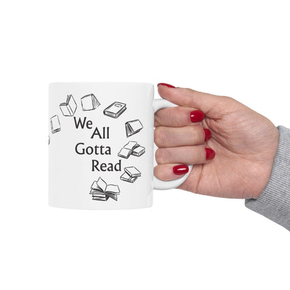 We All Gotta Read Mug